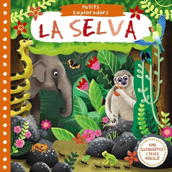 SELVA, LA. PETITS EXPLORADORS | 9788499068244 | VARIOS AUTORES