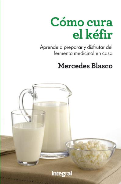 CÓMO CURA EL KÉFIR | 9788415541196 | BLASCO , MERCEDES