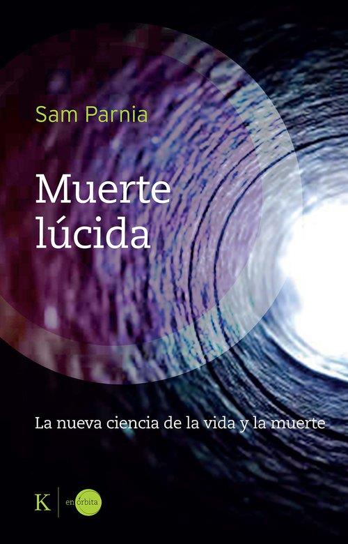 MUERTE LÚCIDA | 9788411213400 | PARNIA, SAM