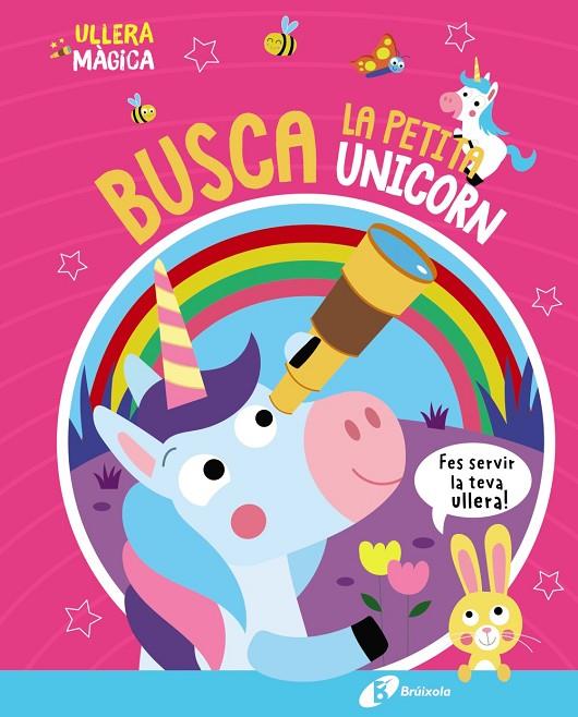 BUSCA LA PETITA UNICORN. ULLERA MÀGICA | 9788413493138 | BUTTON, KATIE